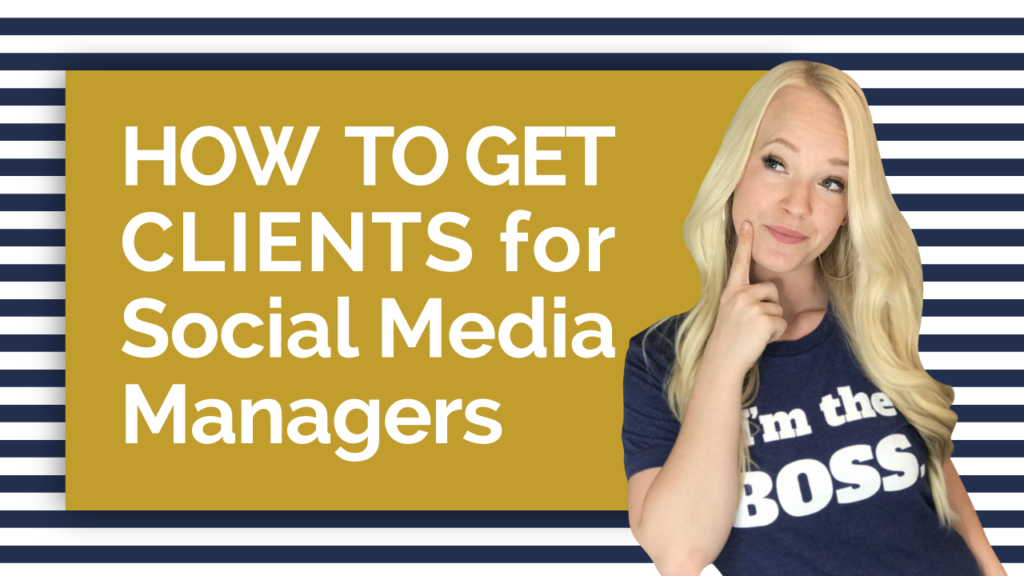 How To Get Clients For Social Media Managers