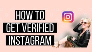 How to Get Verified on Instagram for Free: AKA How To Get A Blue Check On Instagram (Updated)