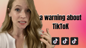 A Warning About TikTok
