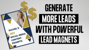 How To Create A Lead Magnet: Generate More Leads & Customers With Powerful Lead Magnets