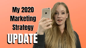 My 2020 Marketing Strategy Update