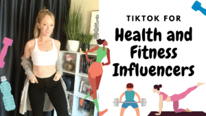How to Use TikTok for Health and Fitness Influencers