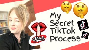 My Secret TikTok Process
