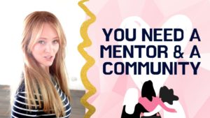 Why You Need a Mentor AND a Community