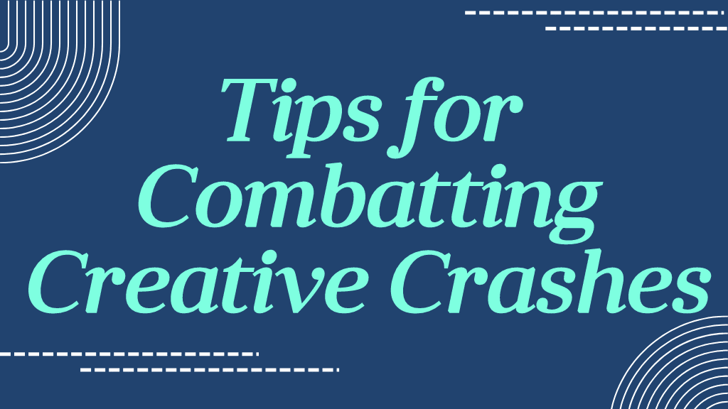 Combat Creative Crashes
